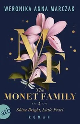 Marczak |  The Monet Family - Shine Bright, Little Pearl | eBook | Sack Fachmedien