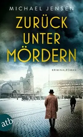 Jensen |  Zurück unter Mördern | eBook | Sack Fachmedien