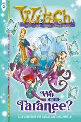 Gnone / Artibani / Enna |  Witch 02 Wo bist du, Taranee? | Buch |  Sack Fachmedien