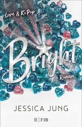 Jung |  Bright - Love & K-Pop 2 | Buch |  Sack Fachmedien