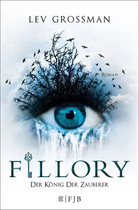 Grossman |  Fillory - Der König der Zauberer | Buch |  Sack Fachmedien