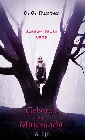 Hunter |  Shadow Falls Camp - Geboren um Mitternacht | Buch |  Sack Fachmedien