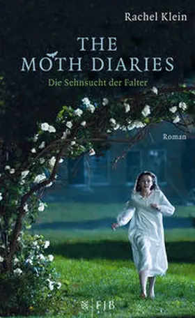 Klein |  The Moth Diaries - Die Sehnsucht der Falter | Buch |  Sack Fachmedien