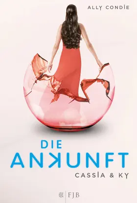 Condie | Cassia & Ky – Die Ankunft | Buch | 978-3-8414-2151-7 | www.sack.de