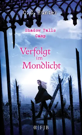Hunter |  Shadow Falls Camp - Verfolgt im Mondlicht | Buch |  Sack Fachmedien