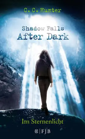 Hunter |  Shadow Falls - After Dark 01. Im Sternenlicht | Buch |  Sack Fachmedien