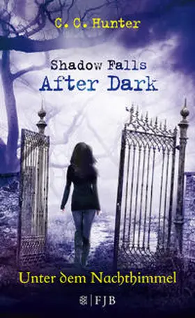 Hunter | Shadow Falls - After Dark 02. Unter dem Nachthimmel | Buch | 978-3-8414-2234-7 | www.sack.de