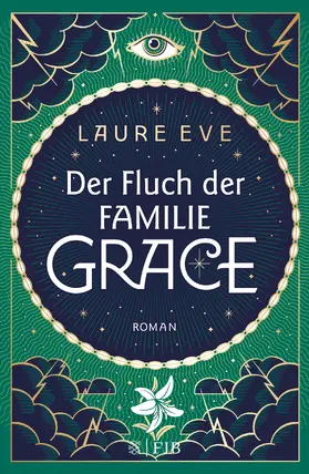 Eve |  Der Fluch der Familie Grace | Buch |  Sack Fachmedien