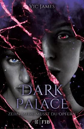 James | Dark Palace – Zehn Jahre musst du opfern | Buch | 978-3-8414-4010-5 | www.sack.de