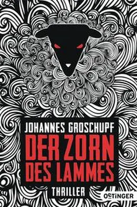 Groschupf |  Der Zorn des Lammes | Buch |  Sack Fachmedien