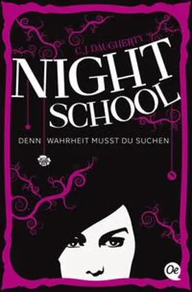 Daugherty | Night School 03. Denn Wahrheit musst du suchen | Buch | 978-3-8415-0323-7 | www.sack.de