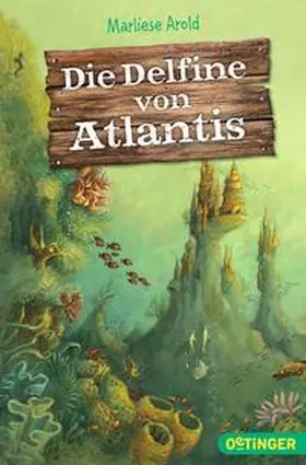 Arold |  Die Delfine von Atlantis | Buch |  Sack Fachmedien