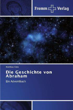 Gleis |  Die Geschichte von Abraham | Buch |  Sack Fachmedien