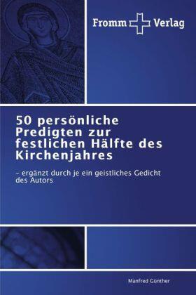 Günther |  50 persönliche Predigten zur festlichen Hälfte des Kirchenjahres | Buch |  Sack Fachmedien