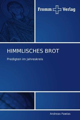 Pawlas |  HIMMLISCHES BROT | Buch |  Sack Fachmedien