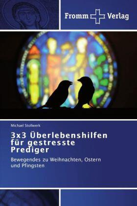 Stollwerk |  3x3 Überlebenshilfen für gestresste Prediger | Buch |  Sack Fachmedien