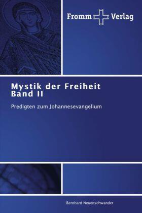 Neuenschwander |  Mystik der Freiheit Band II | Buch |  Sack Fachmedien