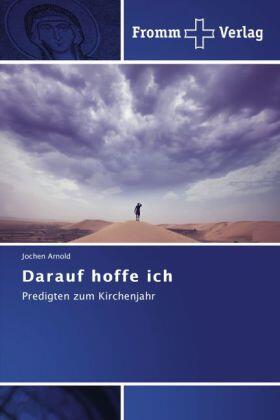 Arnold |  Darauf hoffe ich | Buch |  Sack Fachmedien
