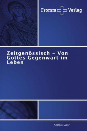 Lüder |  Zeitgenössisch - Von Gottes Gegenwart im Leben | Buch |  Sack Fachmedien