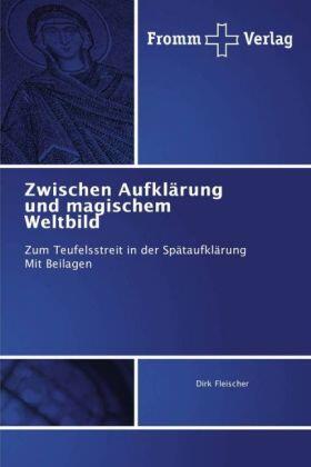Fleischer |  Zwischen Aufklärung und magischem Weltbild | Buch |  Sack Fachmedien