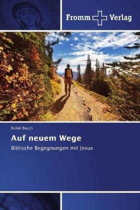 Busch |  Auf neuem Wege | Buch |  Sack Fachmedien