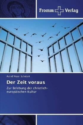 Meyer-Schubert |  Der Zeit voraus | Buch |  Sack Fachmedien