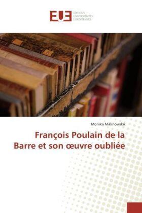 Malinowska |  François Poulain de la Barre et son ¿uvre oubliée | Buch |  Sack Fachmedien