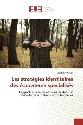 Lecaplain |  Les stratégies identitaires des éducateurs spécialisés | Buch |  Sack Fachmedien