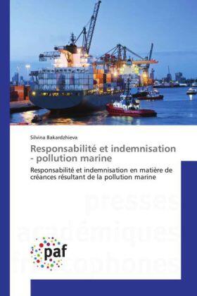 Bakardzhieva | Responsabilité et indemnisation - pollution marine | Buch | 978-3-8416-2156-6 | sack.de