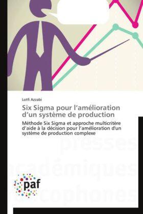 Azzabi |  Six Sigma pour l'amélioration d'un système de production | Buch |  Sack Fachmedien
