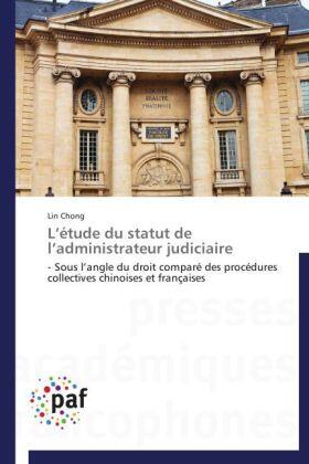 Chong |  L'étude du statut de l'administrateur judiciaire | Buch |  Sack Fachmedien