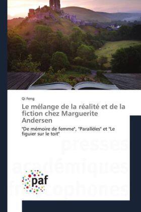 Feng |  Le mélange de la réalité et de la fiction chez Marguerite Andersen | Buch |  Sack Fachmedien