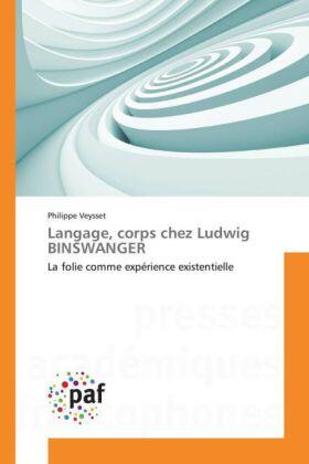Veysset |  Langage, corps chez Ludwig BINSWANGER | Buch |  Sack Fachmedien
