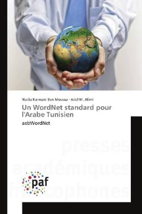 Karmani Ben Moussa / Alimi |  Un WordNet standard pour l'Arabe Tunisien | Buch |  Sack Fachmedien