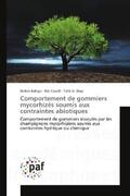 Ndiaye / Cavalli / Diop |  Comportement de gommiers mycorhizés soumis aux contraintes abiotiques | Buch |  Sack Fachmedien
