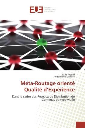 Aroussi / Mellouk |  Méta-Routage orienté Qualité d'Expérience | Buch |  Sack Fachmedien