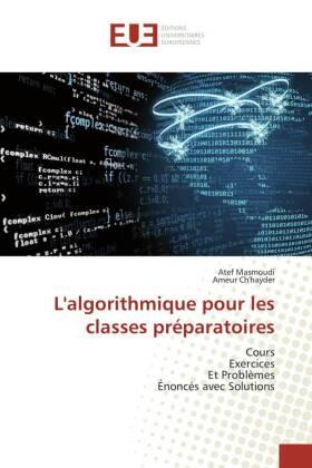 Masmoudi / Ch'hayder |  L'algorithmique pour les classes préparatoires | Buch |  Sack Fachmedien