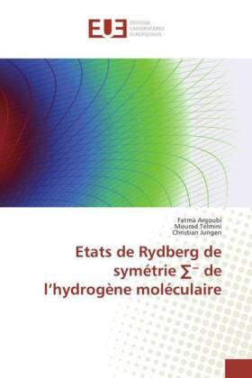 Argoubi / Telmini / Jungen |  Etats de Rydberg de symétrie ¿¿ de l¿hydrogène moléculaire | Buch |  Sack Fachmedien