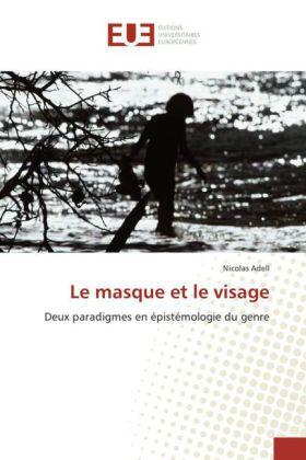 Adell |  Le masque et le visage | Buch |  Sack Fachmedien