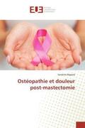 Bigeard |  Ostéopathie et douleur post-mastectomie | Buch |  Sack Fachmedien