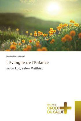 Morel |  L'Evangile de l'Enfance | Buch |  Sack Fachmedien