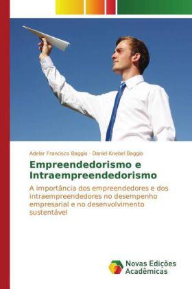 Francisco Baggio / Knebel Baggio | Empreendedorismo e Intraempreendedorismo | Buch | 978-3-8417-0542-6 | sack.de