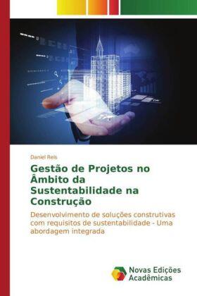 Reis |  Gestão de Projetos no Âmbito da Sustentabilidade na Construção | Buch |  Sack Fachmedien