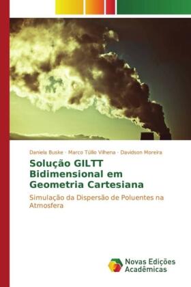 Buske / Vilhena / Moreira |  Solução GILTT Bidimensional em Geometria Cartesiana | Buch |  Sack Fachmedien