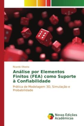 Oliveira |  Análise por Elementos Finitos (FEA) como Suporte à Confiabilidade | Buch |  Sack Fachmedien