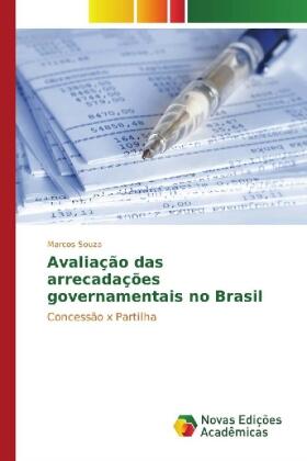 Souza |  Avaliação das arrecadações governamentais no Brasil | Buch |  Sack Fachmedien