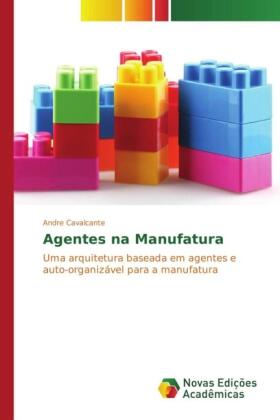 Cavalcante |  Agentes na Manufatura | Buch |  Sack Fachmedien