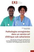 Ouattara / Diallo |  Pathologies enregistrées dans un service orl d'Afrique sub saharienne | Buch |  Sack Fachmedien