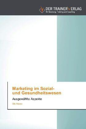 Haese |  Marketing im Sozial-   und Gesundheitswesen | Buch |  Sack Fachmedien