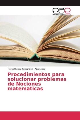 Lopez Fernandez / López |  Procedimientos para solucionar problemas de Nociones matematicas | Buch |  Sack Fachmedien